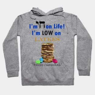 High on Life Low on Latkes Hoodie